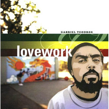 Gabriel Teodros: Lovework