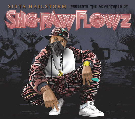 Sista Hailstorm: She Raw Flowz CD image 0